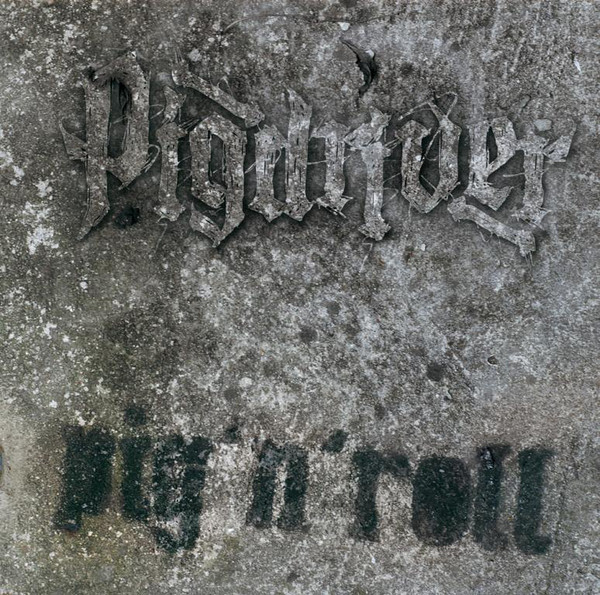 Pigdriver ‎"Pig'n'Roll"